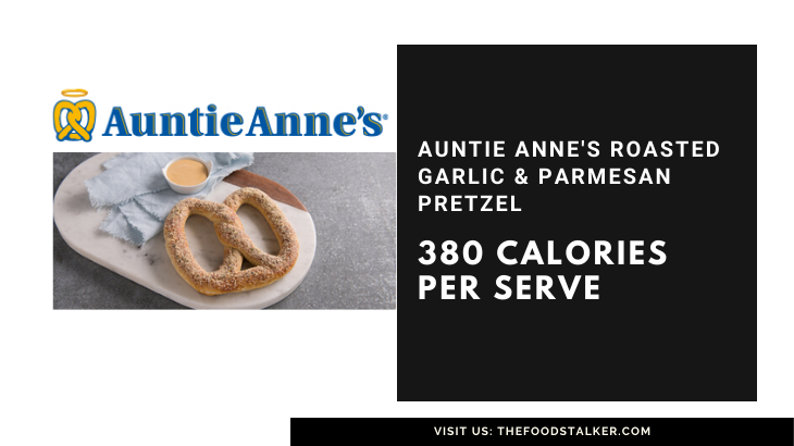 Auntie Anne's Garlic Pretzel Calories