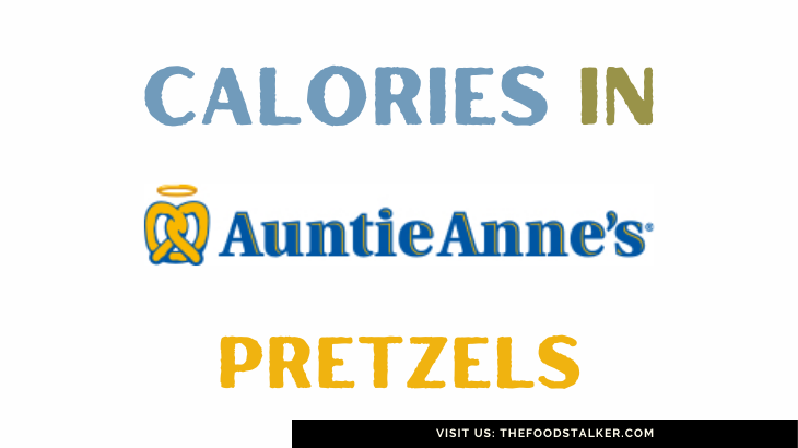 Calories in Auntie Anne's